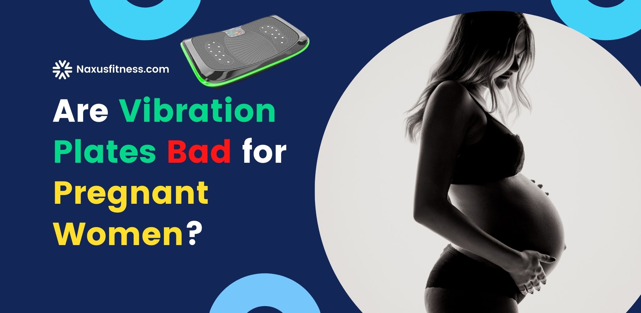 are vibration plates bad during pregnancy