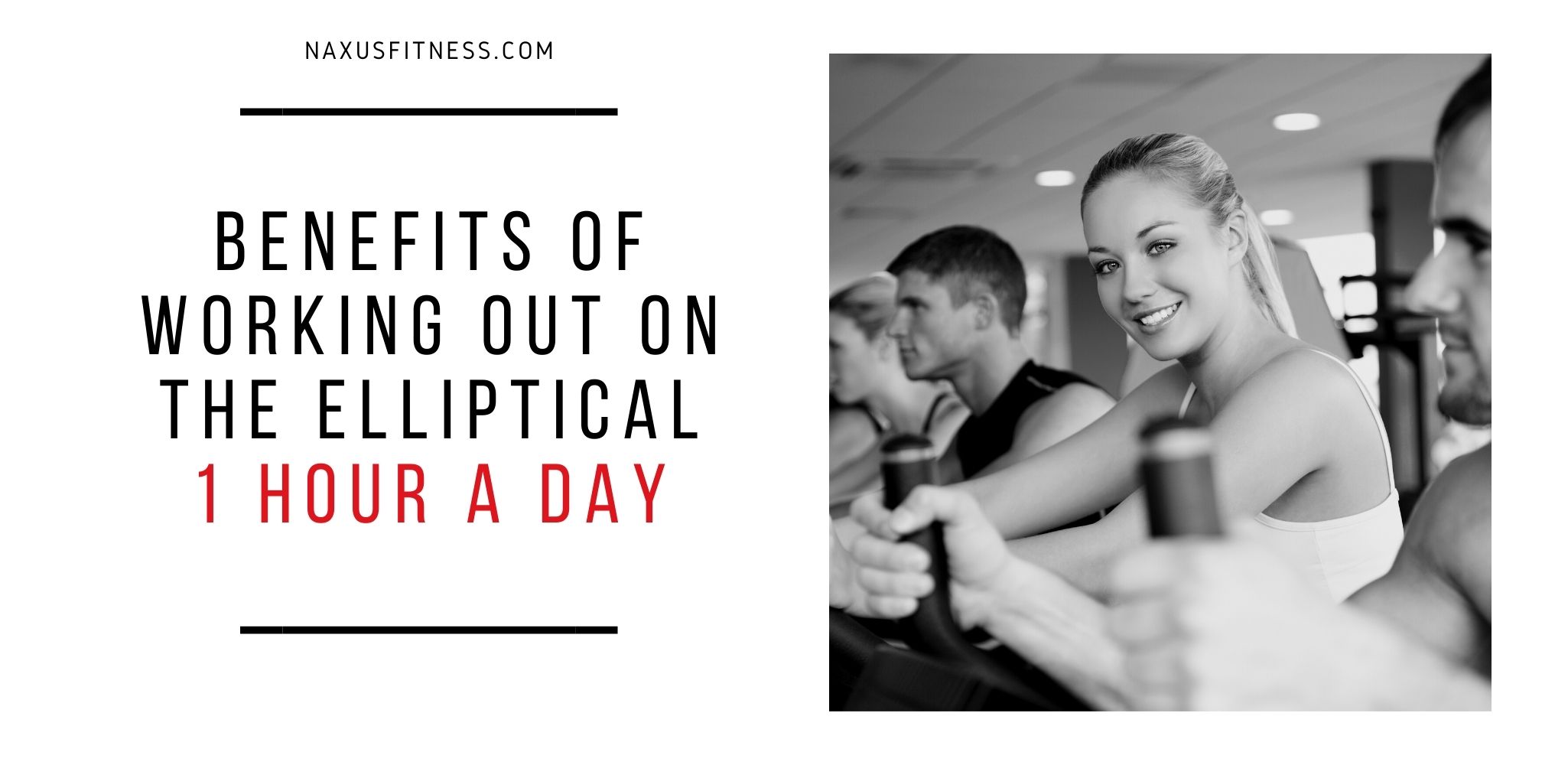 Benefits of 1 hour a day elliptical workouts